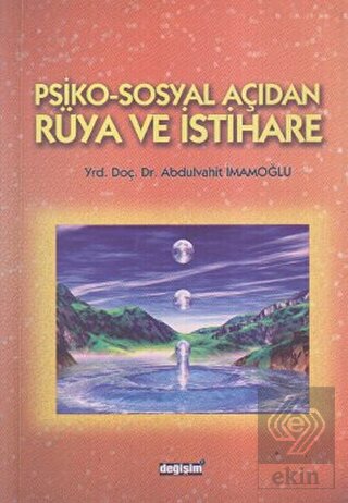 Psiko-Sosyal Açıdan Rüya ve İstihare