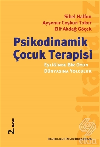 Psikodinamik Çocuk Terapisi Eşliğinde Bir Oyun Dün