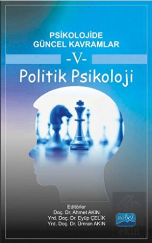 Psikolojide Güncel Kavramlar 5 - Politik Psikoloji