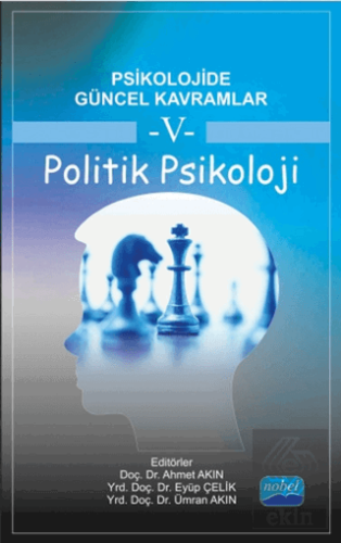 Psikolojide Güncel Kavramlar 5 - Politik Psikoloji