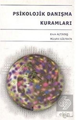 Psikolojik Danışma Kuramları