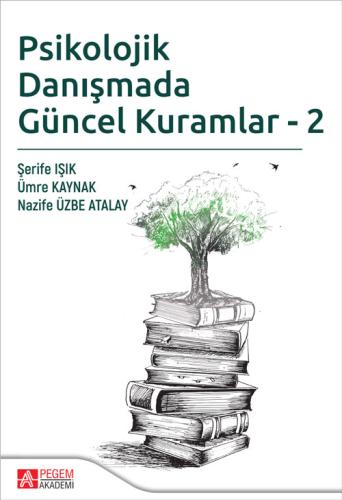 Psikolojik Danışmada Güncel Kuramlar-2