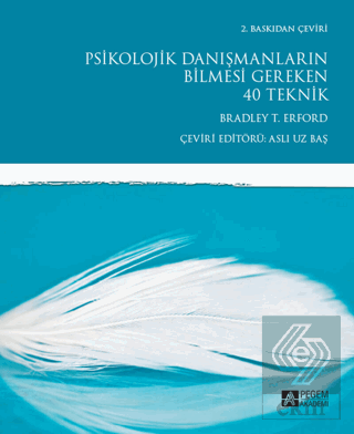 Psikolojik Danışmanların Bilmesi Gereken 40 Teknik