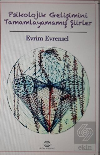 Psikolojik Gelişimini Tamamlayamamış Şiirler