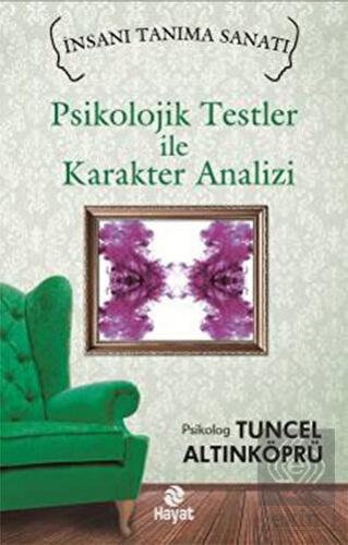 Psikolojik Testler ile Karakter Analizi
