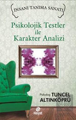 Psikolojik Testler ile Karakter Analizi