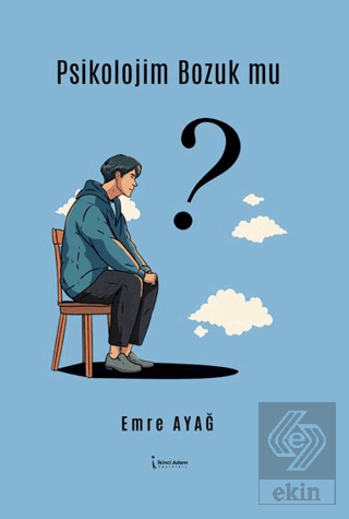 Psikolojim Bozuk Mu?