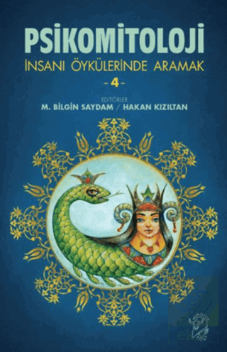 Psikomitoloji-İnsanı Öykülerinde Aramak 4