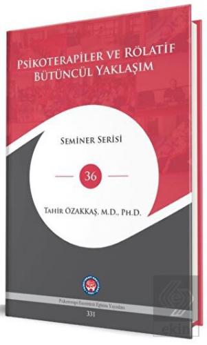Psikoterapiler Ve Rölatif Bütüncül Yaklaşım