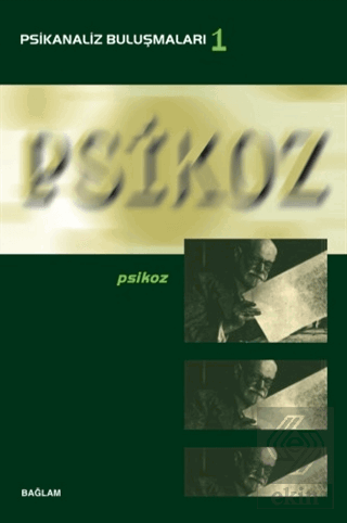 Psikoz - Psikanaliz Buluşmaları 1