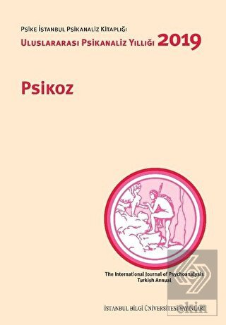 Psikoz: Uluslararası Psikanaliz Yıllığı 2019