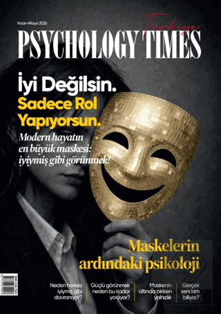 Psychology Times Dergisi Sayı: 1 Mayıs - Haziran 2026