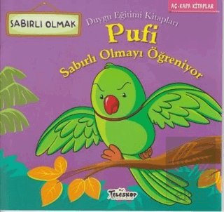 Pufi Sabırlı Olmayı Öğreniyor