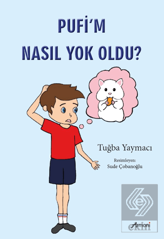 Pufi'm Nasıl Yok Oldu?