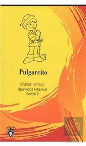 Pulgarcito İspanyolca Hikayeler Seviye 2