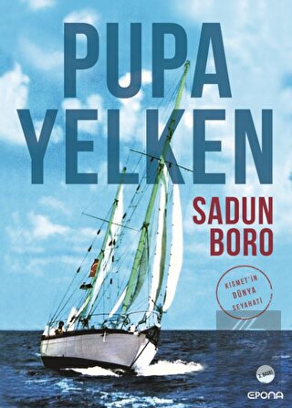 Pupa Yelken Kısmet'in Dünya Seyahati