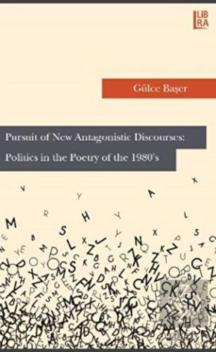Pursuit of New Antagonistic Discourscs Politics in