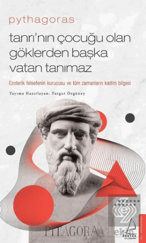 Pythagoras-Tanrı\'nın Çocuğu Olan Göklerden Başka V