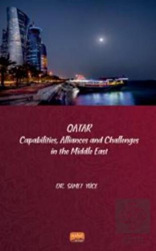 Qatar - Capabilities, Allliances and Challenges in
