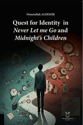 Quest for Identity in Never Let me Go and Midnight's Children