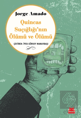 Quincas Suçığlığı'nın Ölümü ve Ölümü