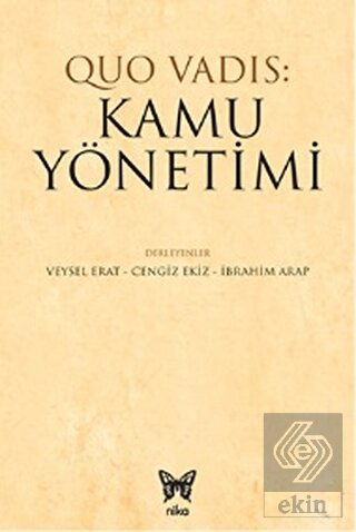 Quo Vadis: Kamu Yönetimi