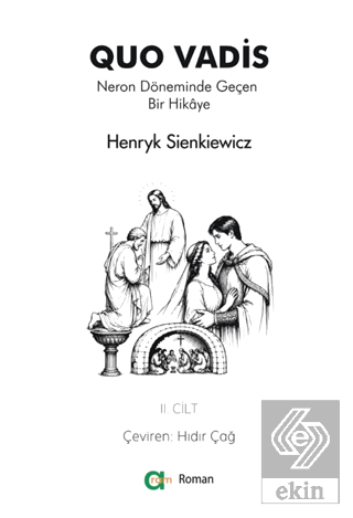 Quo Vadis - Neron Döneminde Geçen Bir Hikâye - II Henryk Sienkiewicz A