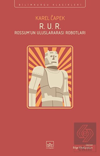 R. U. R. - Rossum'un Uluslararası Robotları