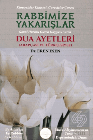 Rabbimize Yakarışlar (Dua Ayetleri Arapçası ve Türkçesiyle)