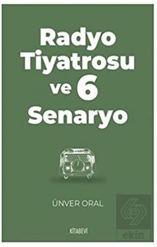 Radyo Tiyatrosu ve 6 Senaryo