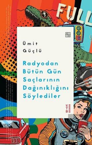 Radyodan Bütün Gün Saçlarının Dağınıklığını Söyled