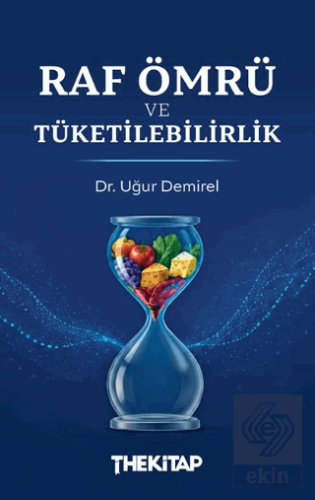 Raf Ömrü ve Tüketilebilirlik