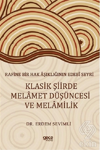 Rafine Bir Hak Aşıklığının Edebi Seyri - Klasik Şi