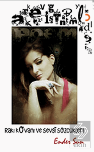 Rakı Kovanı ve Sevgi Sözcükleri