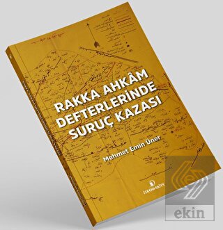 Rakka Ahkam Defterlerinde Suruç Kazası