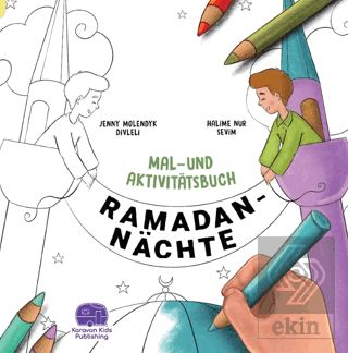 Ramadan Nachte Mal-Und Aktivitatsbuch