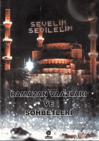 Ramazan Vaazları ve Sohbetleri
