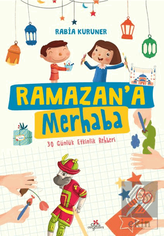 Ramazan'a Merhaba- 30 Günlük Etkinlik Rehberi