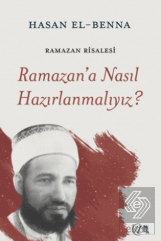 Ramazan'a Nasıl Hazırlanmalıyız?