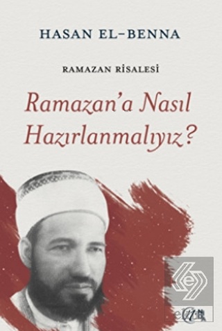 Ramazan'a Nasıl Hazırlanmalıyız?
