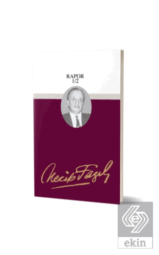 Rapor 1/2 : 69 - Necip Fazıl Bütün Eserleri