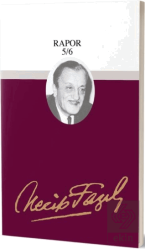 Rapor 5/6 : 71 - Necip Fazıl Bütün Eserleri