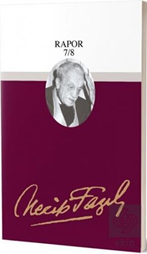 Rapor 7/8 : 72 - Necip Fazıl Bütün Eserleri