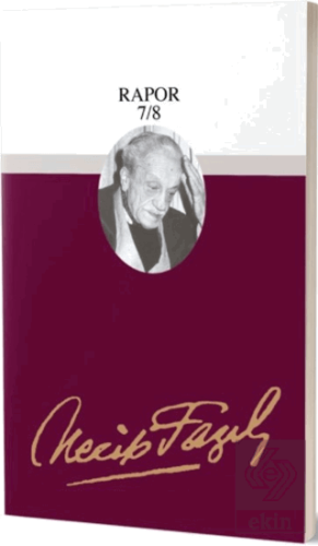 Rapor 7/8 : 72 - Necip Fazıl Bütün Eserleri