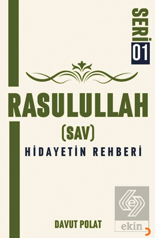 Rasulullah (Sav) Hidayetin Rehberi