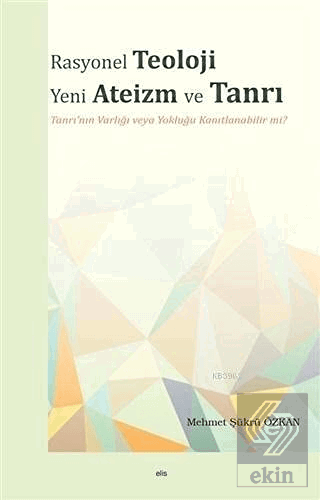 Rasyonel Teoloji Yeni Ateizm ve Tanrı