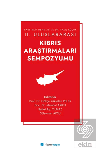 Rauf Raif Denktaş ve Dr. Fazıl Küçük II. Uluslararası Kıbrıs Araştırma