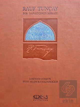 Rauf Tunçay - Bir Sanatçının Mirası