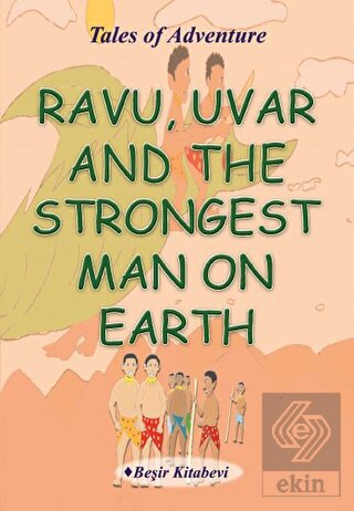 Ravu Uvar And The Strongest Man On Earth