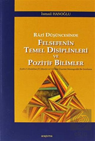 Razi Düşüncesinde Felsefenin Temel Disiplinleri ve